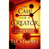 240506: The Case For A Creator, Paperback