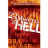 58828: 23 Minutes in Hell: One Man's Story About What He Saw, Heard, and Felt in That Place of Torment