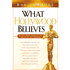 930016: What Hollywood Believes: An Intimate Look at the Faith  of the Famous