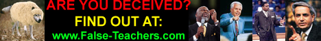 Are you deceived? Find out at False-Teachers.com